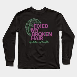 Fixed My Broken Hair New Long Sleeve T-Shirt